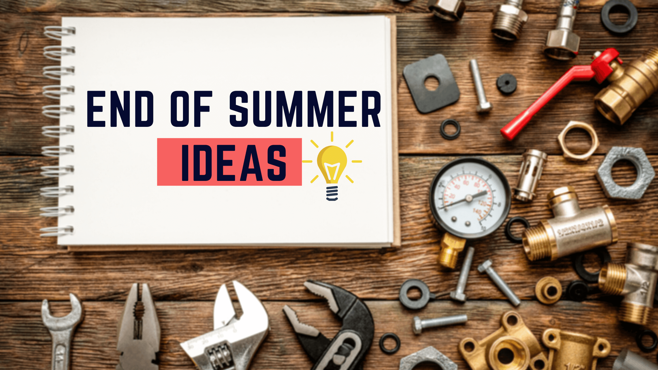 "End of Summer Ideas "