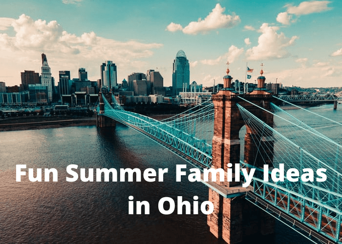 Fun Summer Family Ideas in Ohio
