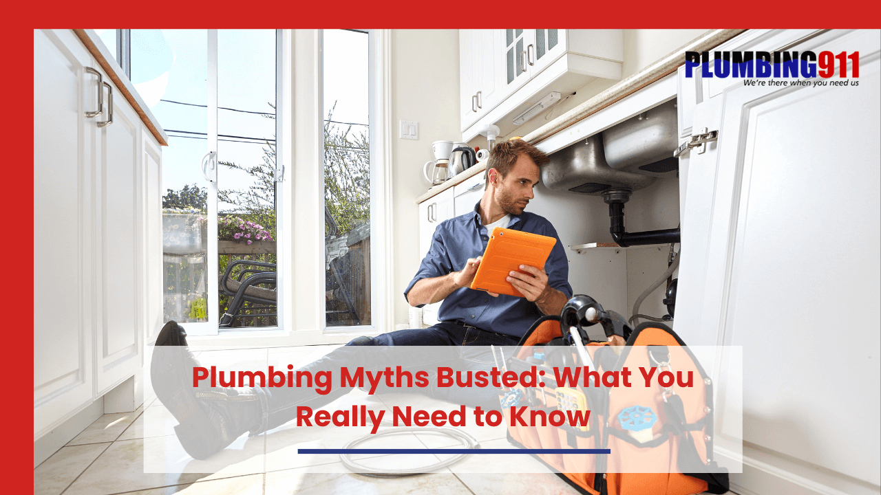 Plumbing Myths Busted What You Really Need to Know